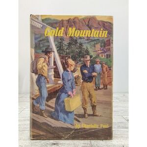 Gold Mountain 1953 Charlotte Paul‎ Vintage Peoples Book Club Hardcover Novel BCE